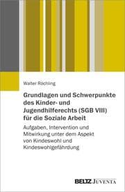 Cover von Grundlagen und Schwerpunkte des Kinder- und Jugendhilferechts (SGB VIII) für die Soziale Arbeit