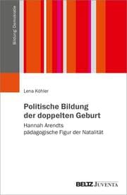Cover von Politische Bildung der doppelten Geburt