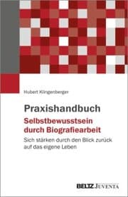 Cover von Praxishandbuch Selbstbewusstsein durch Biografiearbeit