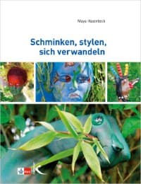 Cover von Schminken, stylen, sich verwandeln