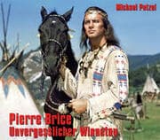 Cover von Pierre Brice - Unvergesslicher Winnetou