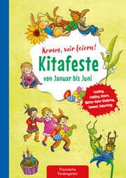 Cover von Komm, wir feiern! Kitafeste von Januar bis Juni