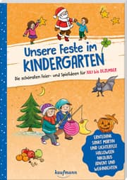 Cover von Unsere Feste im Kindergarten - Die schönsten Feier- und Spielideen für Juli bis Dezember