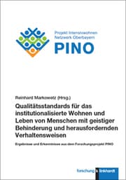 Cover von Qualitätsstandards für das institutionalisierte Wohnen und Leben von Menschen mit geistiger Behinderung und herausfordernden Verhaltensweisen