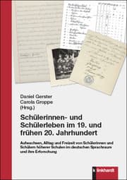 Cover von Schülerinnen- und Schülerleben im 19. und frühen 20. Jahrhundert