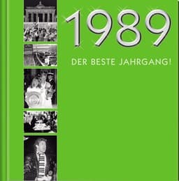 Cover von 1989: Der beste Jahrgang!