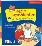 Cover von Jesus-Geschichten mit Kindern erleben