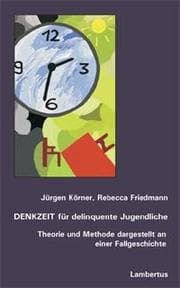 Cover von DENKZEIT für delinquente Jugendliche