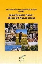 Cover von Zukunftsfaktor Natur - Blickpunkt Naturnutzung