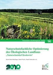 Cover von Naturschutzfachliche Optimierung des Ökologischen Landbaus: Naturschutzhof Brodowin