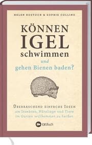 Cover von Können Igel schwimmen und gehen Bienen baden?