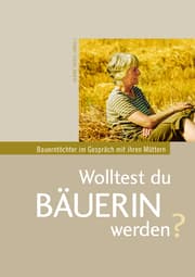 Cover von Wolltest du Bäuerin werden?