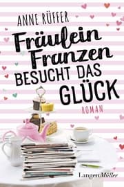 Cover von Fräulein Franzen besucht das Glück