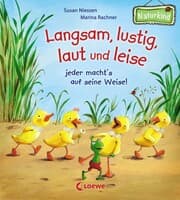 Cover von Langsam, lustig, laut und leise - jeder macht's auf seine Weise!