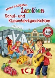 Cover von Meine lustigsten Leselöwen Schul- und Klassenfahrtgeschichten