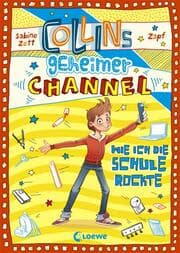 Cover von Collins geheimer Channel - Wie ich die Schule rockte