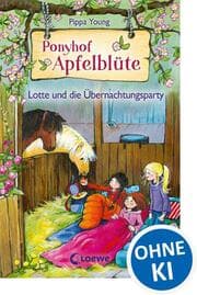 Cover von Ponyhof Apfelblüte - Lotte und die Übernachtungsparty