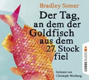 Cover von Der Tag, an dem der Goldfisch aus dem 27. Stock fiel