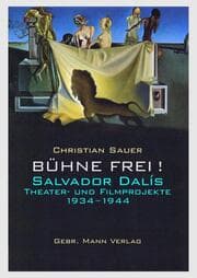 Cover von Bühne frei! Salvador Dalís Theater- und Filmprojekte 1934-1944