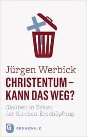 Cover von Christentum - kann das weg?