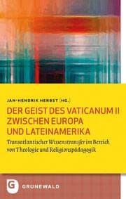 Cover von Der Geist des Vaticanum II zwischen Europa und Lateinamerika