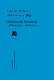 Cover von Aufklärung als Politisierung - Politisierung der Aufklärung