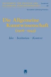 Cover von Die Allgemeine Kunstwissenschaft (1906-1943). Band 1