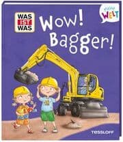 Cover von WAS IST WAS Meine Welt Band 17 Wow! Bagger!