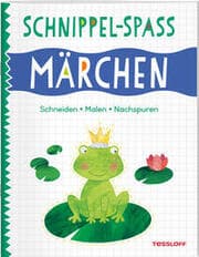 Cover von Schnippel-Spaß. Märchen. Schneiden - Malen - Nachspuren