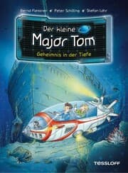 Cover von Der kleine Major Tom. Band 18. Geheimnis in der Tiefe
