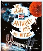 Cover von Das große WAS IST WAS Antwortbuch zum Weltall