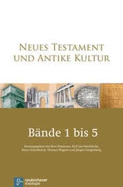 Cover von Neues Testament und Antike Kultur. Gesamtausgabe in fünf Bänden