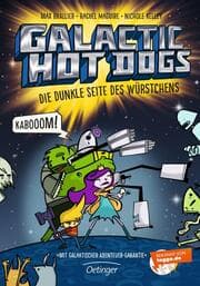 Cover von Galactic Hot Dogs - Die dunkle Seite des Würstchens