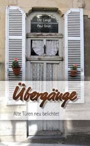 Cover von Übergänge Alte Türen neu belichtet