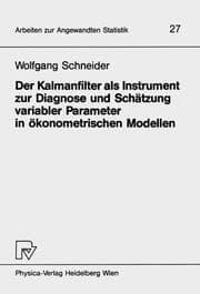 Cover von Der Kalmanfilter als Instrument zur Diagnose und Schätzung variabler Parameter in ökonometrischen Modellen