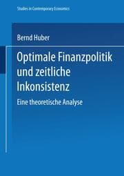 Cover von Optimale Finanzpolitik und zeitliche Inkonsistenz