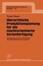 Cover von Hierarchische Produktionsplanung für die marktorientierte Serienfertigung