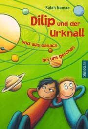 Cover von Dilip und der Urknall und was danach bei uns geschah