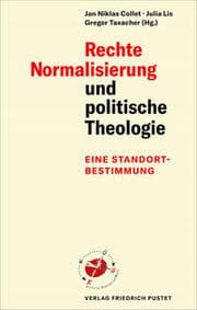 Cover von Rechte Normalisierung und politische Theologie