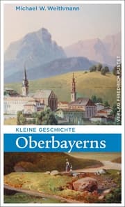 Cover von Kleine Geschichte Oberbayerns