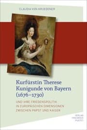 Cover von Kurfürstin Therese Kunigunde von Bayern (1676-1730)