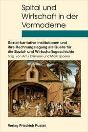 Cover von Spital und Wirtschaft in der Vormoderne