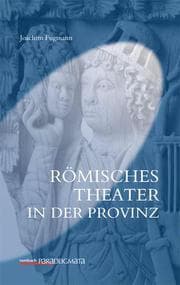 Cover von Römisches Theater in der Provinz