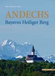 Cover von Andechs - Bayerns Heiliger Berg