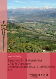Cover von Bazzano - ein Gräberfeld bei L'Aquila (Abruzzen)