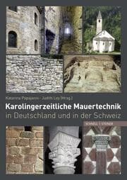 Cover von Karolingerzeitliche Mauertechnik in Deutschland und in der Schweiz