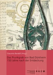 Cover von Das Prunkgrab von Bad Dürkheim 150 Jahre nach der Entdeckung