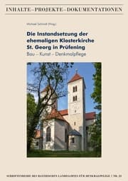 Cover von Die Instandsetzung der ehemaligen Klosterkirche St. Georg in Prüfening