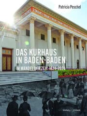 Cover von Das Kurhaus in Baden-Baden. Im Wandel der Zeit 1824-2024