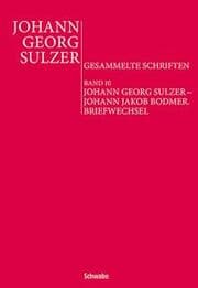 Cover von Johann Georg Sulzer - Johann Jakob Bodmer. Briefwechsel